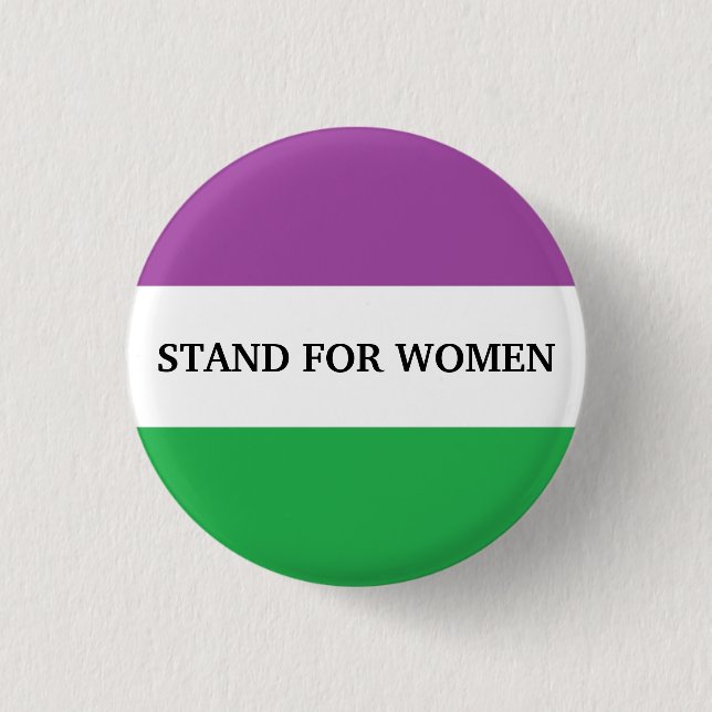 Stand for Women 3 Cm Round Badge (Front)