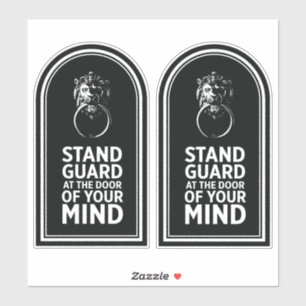 Stand Guard At the Door Of Your Mind - Quote