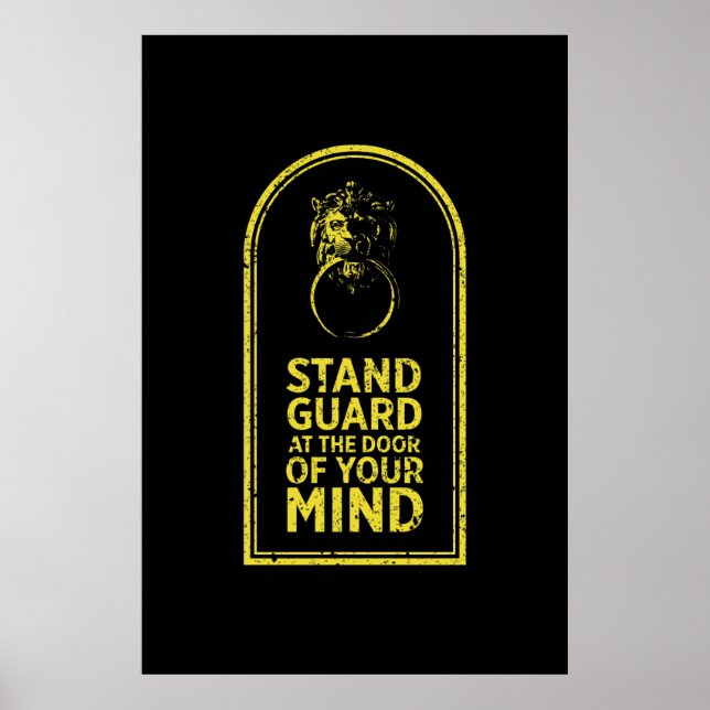 Stand Guard At the Door Of Your Mind - Quote Poster (Front)