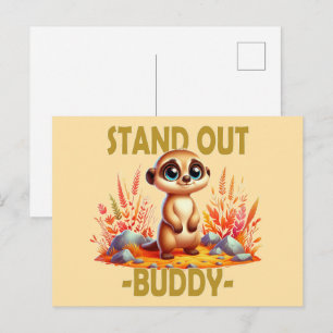 Stand out buddy pun. Cute Suricate Meerkat cartoon Postcard