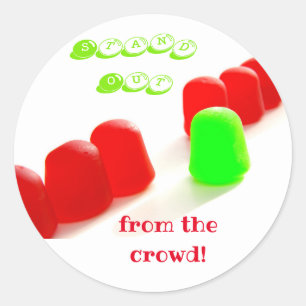 Stand Out From the Crowd Motivational Classic Round Sticker