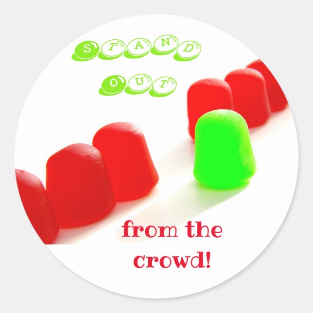 Stand Out From the Crowd Motivational Classic Round Sticker (Front)