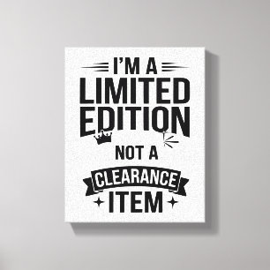 Stand Out with This Unique "Limited Edition" Canvas Print