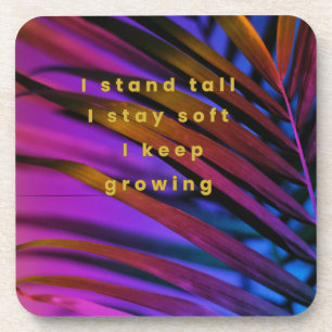 Stand Tall Affirmation Coaster – Stay Soft