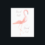 Stand tall | flamingo inspirational wall art<br><div class="desc">"Stand tall" canvas print featuring a beautiful watercolored pink flamingo. Handwritten calligraphic text. Gift idea. More otpions in our shop!</div>