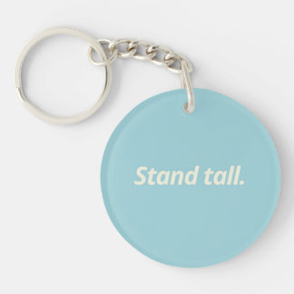 Stand Tall & Live Boldly - Inspirational Key Ring