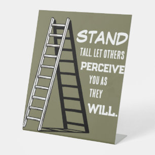 Stand Tall Stoic Quote Pedestal Sign