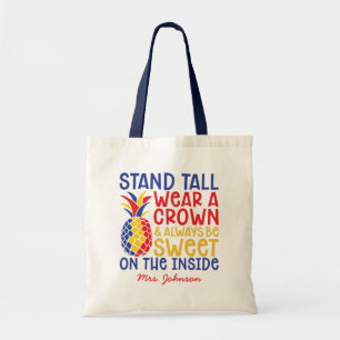 Stand Tall Wear A Crown   Autism Teacher Pineapple Tote Bag