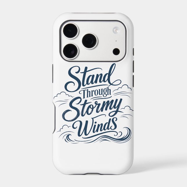 Stand Through Stormy Winds Nautical iPhone 17 Pro  (Back)