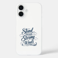Stand Through Stormy Winds Nautical iPhone / iPad