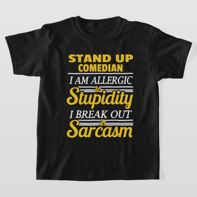 Stand Up Comedy Funny T-Shirt (Laydown)