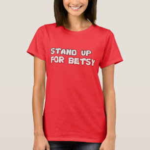 stand up for betsy ross T-Shirt