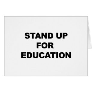 STAND UP FOR EDUCATION