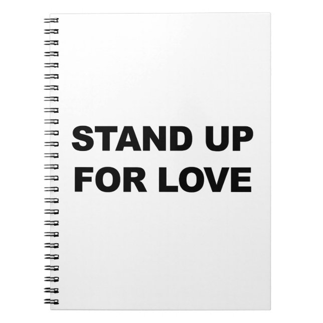 STAND UP FOR LOVE NOTEBOOK (Front)