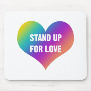 Stand Up for Love (Rainbow Heart) Mouse Mat