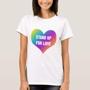 Stand Up for Love (Rainbow Heart) T-Shirt