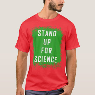 Stand up for science End fossil fuels now 2283 T-Shirt