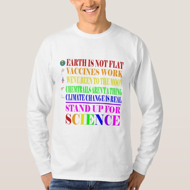 Stand Up For Science Funny and REAL T-Shirt (Front)