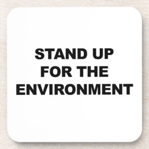 STAND UP FOR THE ENVIRONMENT COASTER