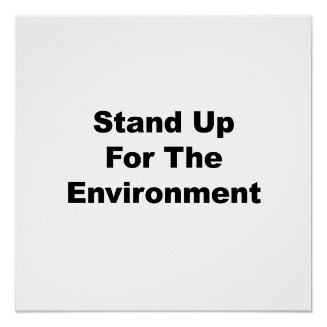 Stand Up for the Environment Protest Sign (Front)