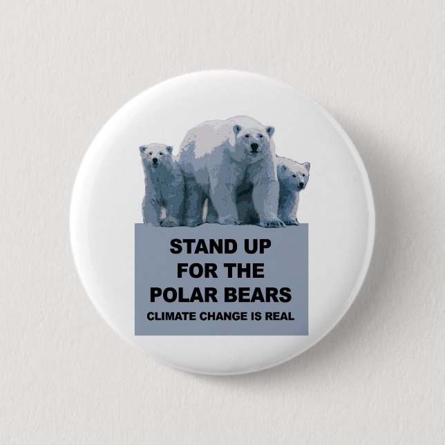 Stand Up for the Polar Bears 6 Cm Round Badge (Front)