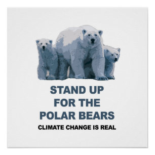 Stand up for the Polar Bears Poster