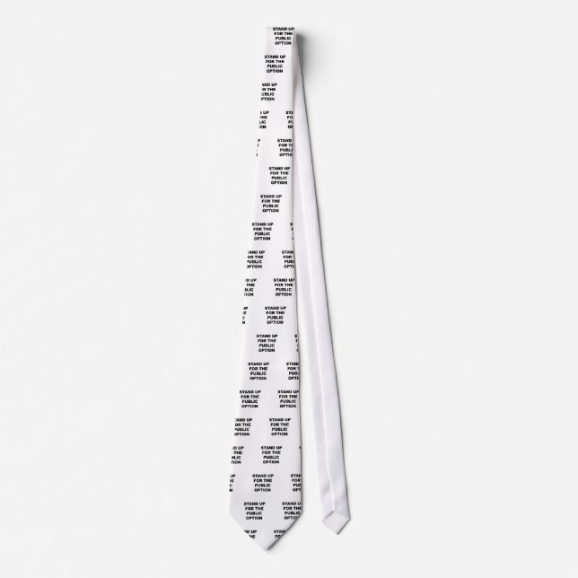 STAND UP FOR THE PUBLIC OPTION TIE (Front)