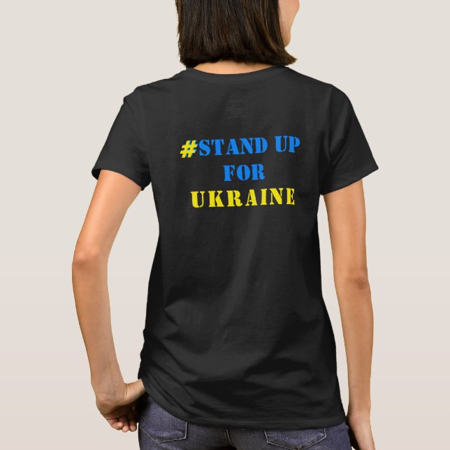 # Stand Up For Ukraine T-Shirt Support Ukrainians (Back)