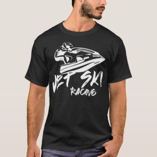 Stand Up Jet Ski Racing for Men and Women T-Shirt
