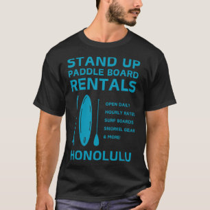 Stand Up Paddle Board Honolulu Hawaii TShirt
