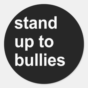 stand up to bullies classic round sticker