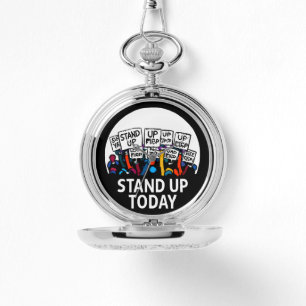 STAND UP TODAY Pocket Watch