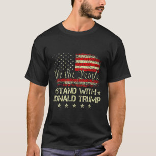 Stand With Donald Trump 2024 Support Take America  T-Shirt