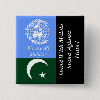STAND WITH MALALA STAND AGAINST HATE ! 15 CM SQUARE BADGE