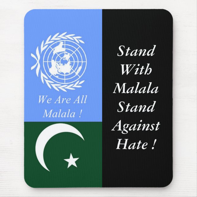 STAND WITH MALALA STAND AGAINST HATE ! MOUSE MAT (Front)