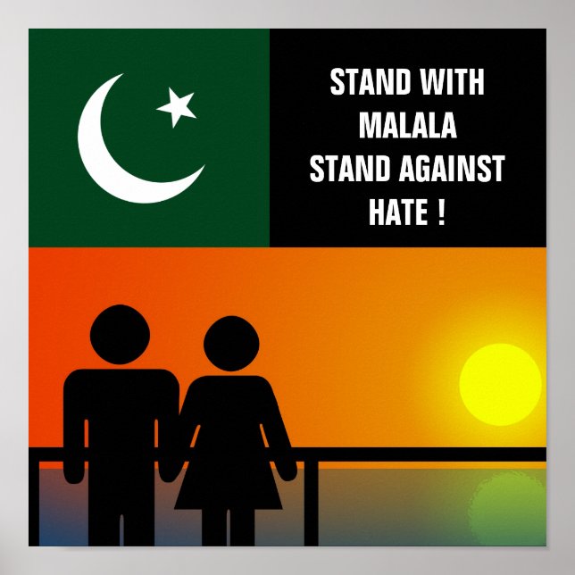 STAND WITH MALALA STAND AGAINST HATE ! POSTER (Front)