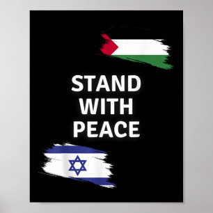 Stand With Peace. Israel Palestine Shirt. Say No T Poster