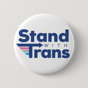 Stand with Trans 6 Cm Round Badge