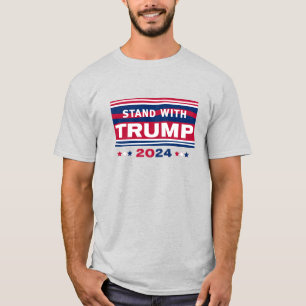 Stand with Trump~2024~MAGA T-Shirt