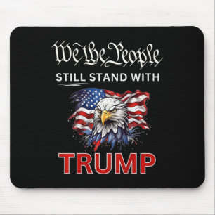 Stand With Trump 2024 We The People Have Had Enoug Mouse Mat