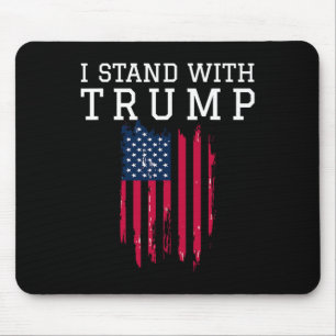 Stand With Trump Pro Trump Supporter Mouse Mat