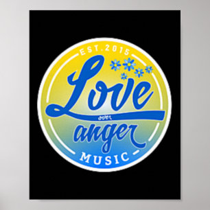 Stand With Ukraine Love Over Anger Music Poster