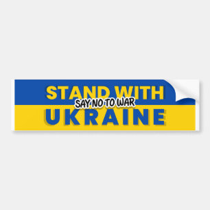 STAND WITH UKRAINE - SAY NO TO WAR BUMPER STICKER