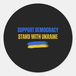 Stand With Ukraine Support Democracy Ukraine Flag  Classic Round Sticker