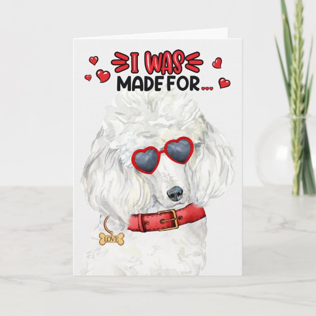 Standard Poodle Dog Made for Loving You Valentine Holiday Card (Front)