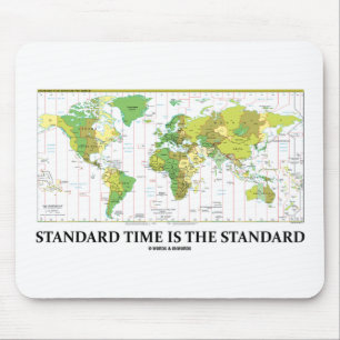 Standard Time Is The Standard (Time Zone Map) Mouse Mat