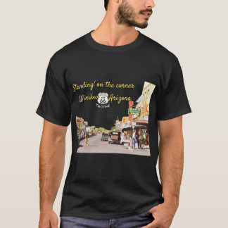 standing in the corner winslow arizona T-Shirt