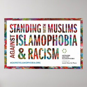 Standing w/ Muslims Against Islamophobia & Racism Poster