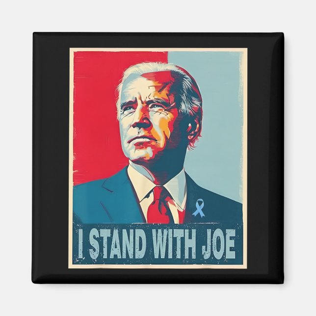 Standing With Joe Support Ribbon Campaign Statemen Magnet (Front)