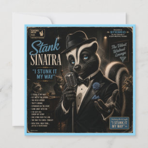 Stank Sinatra: a Parody Card